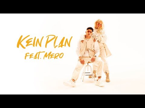 Loredana feat. MERO – Kein Plan (prod. Macloud / Miksu & Lee)