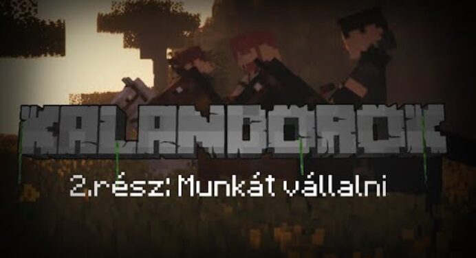 Magyar Minecraft Film: Kalandorok - 2.rész: Munkát vállalni - Dundicast
