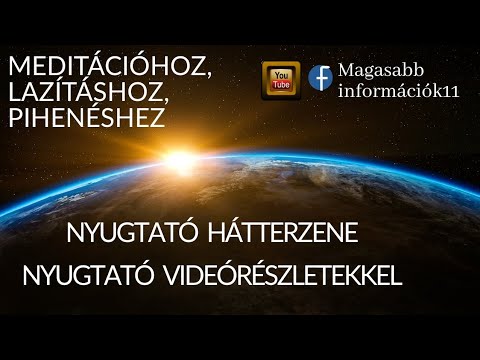 MEDITÁCIÓS, RELAXÁCIÓS zene és videórészletek|LELKI NYUGALOM|idegrendszer LENYUGTATÁSA