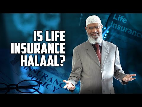 Is Life Insurance Halal? – Dr Zakir Naik