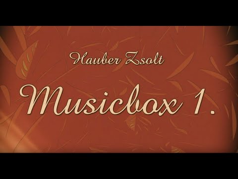 Hauber Zsolt – Musicbox 1. (A teljes album) #hauberzsolt