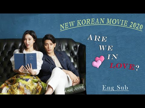 NEW KOREAN MOVIE – ‘ARE WE IN LOVE’  ENG SUB 2020