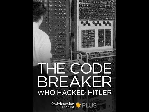 A kódfejtő aki meghekkelte Hitlert [2015] [Dokumentumfilm Magyarul]