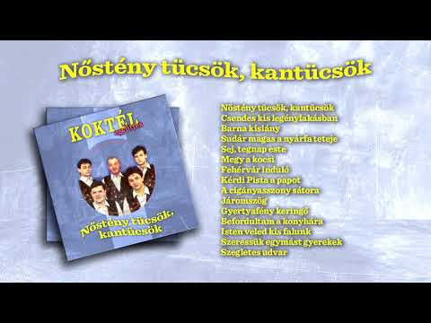 Koktél együttes – Nőstény tücsök, kantücsök (teljes album)