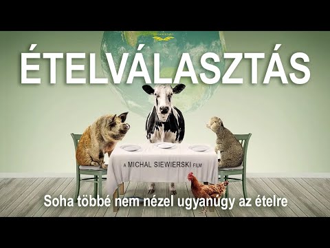 Ételválasztás – 2016 ( Teljes dokumentumfilm magyar felirattal )