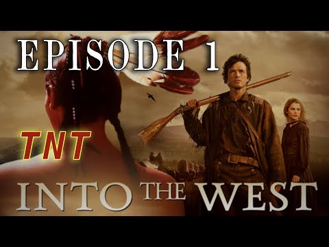“Into the West – Ep. 1: “Wheel to the Stars” – 2005 TNT Western Mini-Series
