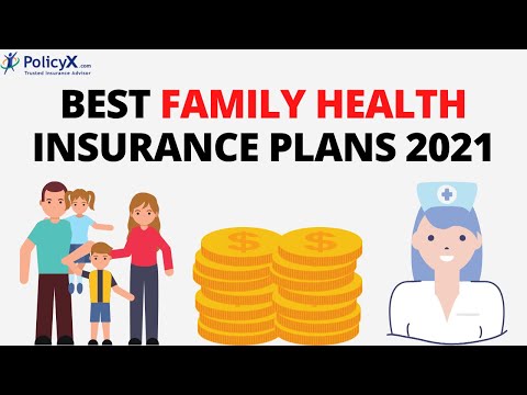 10 Best Family Health Insurance Plans for 2021 in India | PolicyX