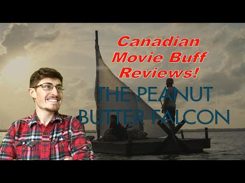 The Peanut Butter Falcon – Canadian Movie Buff Reviews! Epi.138