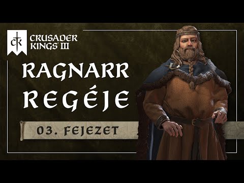 Megyünk lopni | Ragnarr Regéje #03 | Crusader Kings 3 achievement run sorozat