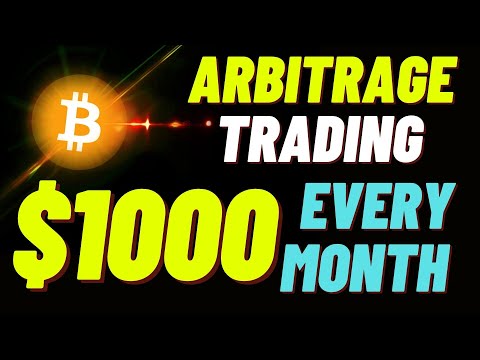 Arbitrage Trading – Earn $1000 Every Month !