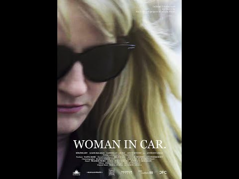 WOMAN IN CAR  at the Canadian Film Fest 2021 on Super Channel