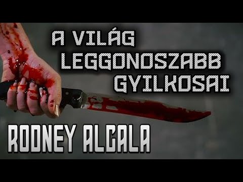 A világ leggonoszabb gyilkosai Rodney Alcala