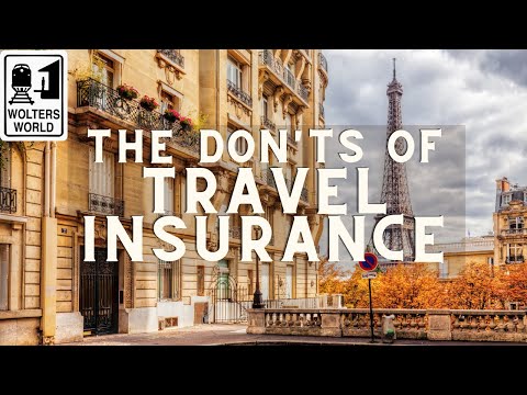The Don’ts of Travel Insurance – Watch Before You Travel