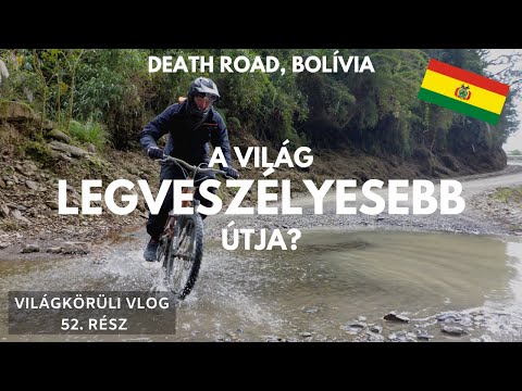 Lecsapattunk Bolívia HALÁL ÚTJÁN | Death Road és La Paz, Bolívia
