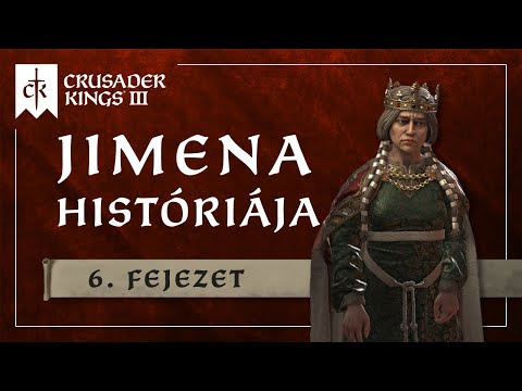 Kemény dió | Jimena Históriája #06 | Crusader Kings 3 achievement run sorozat