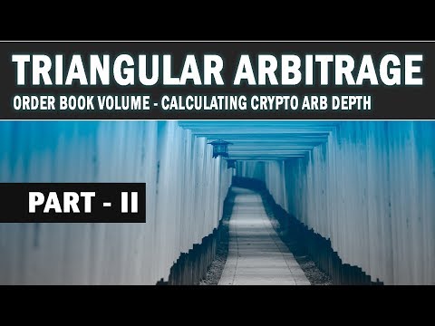 Triangular Arbitrage Validation in Cryptocurrency | How to Calculate Volume and Depth | Part 2