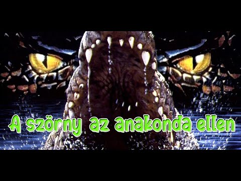 A szörny az anakonda ellen – Teljes film magyarul