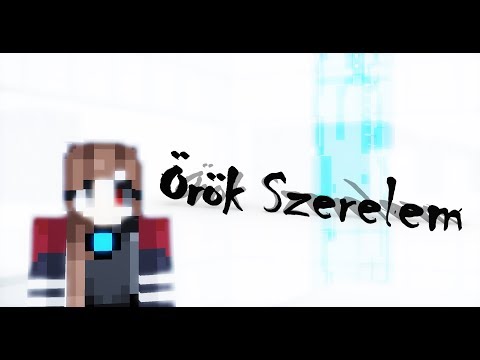 Magyar Minecraft Film : Örök Szerelem
