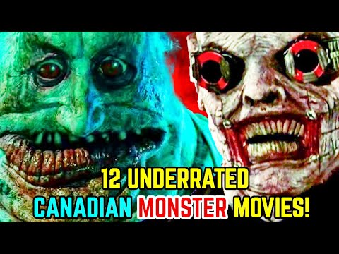 12 Incredibly Underrated Canadian Monster Movies That Deserve More Recognition and Love!