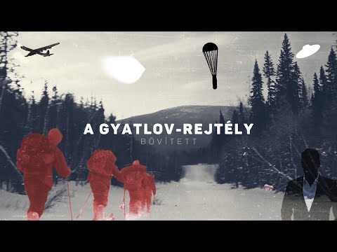Az elképesztő Gyatlov-rejtély – nagyon bővített verzió