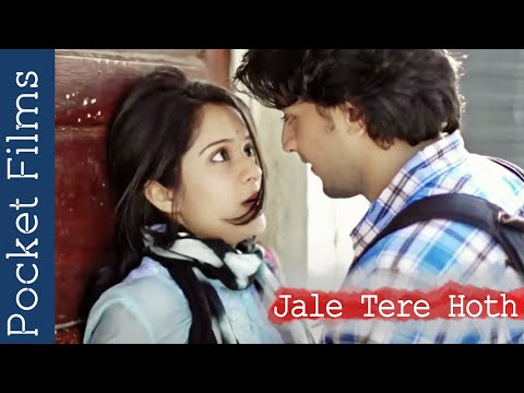 Romantic Comedy Short Film – Jale Tere Honth | A story behind the first kiss