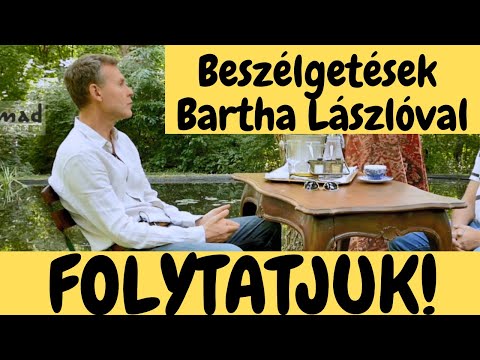 Beszélgetések Bartha Lászlóval – a sorozat hamarosan folytatódik, újabb részekkel!