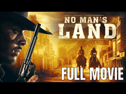 No Man’s Land | Full Western Movie