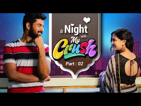 A Night With My Crush Part 2 | Telugu Romantic Film latest| Latest Telugu Romantic Comedy Short Film