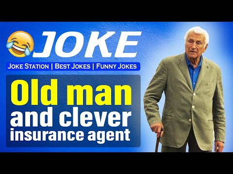 Funny jokes : Old man and clever insurance agent