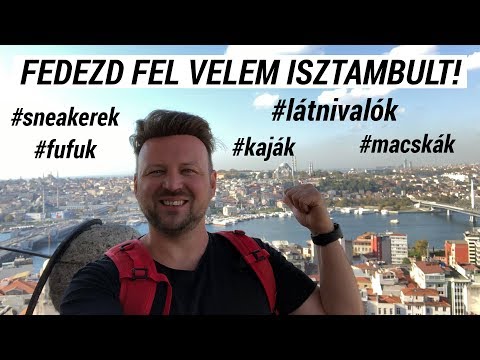 Fedezd fel velem Isztambult – városnéző és sneaker vlog!