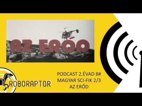 Roboraptor Podcast 2. Évad 8# – Magyar Sci-Fik 2/3 – Az Erőd – Vendég: Az Igazgató Úr