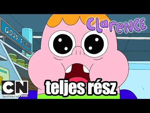 Clarence | A szupermarket sűrűjében (teljes rész) | Cartoon Network