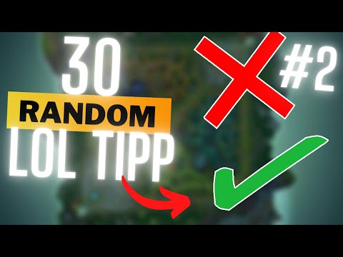 30 Random LoL tipp #2 | Mentál | Mechanika | Trükkök