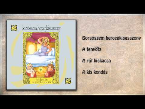 ツ Borsószem hercegkisasszony ~ Andersen legszebb meséi | 5. rész | hangoskönyv (teljes album)