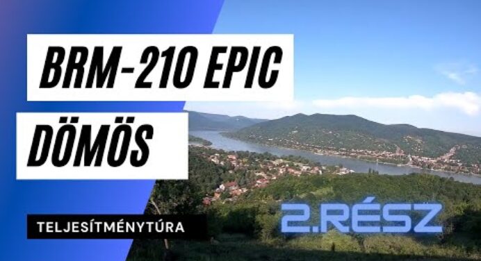 BRM200 Dömös Epic 2. rész - Minden határon túl - Kerékpáros útifilm 🚳