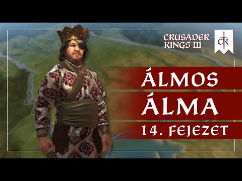 Naaagy Morvaország | Álmos Álma #14 | Crusader Kings 3 letsplay sorozat