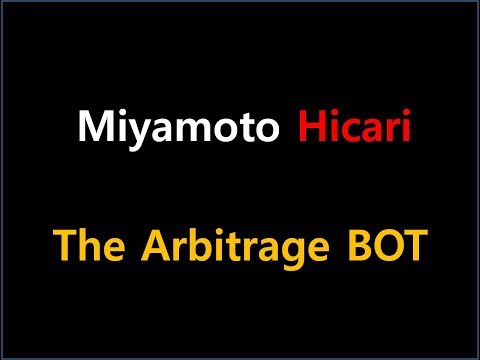 Miyamoto Hicari : An Crypto Arbitrage Bot