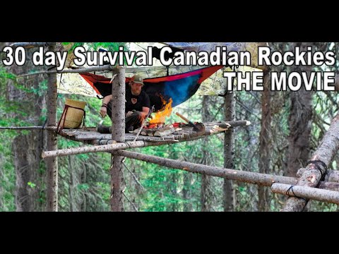 30 Day Survival Challenge Canadian Rockies THE MOVIE  – Catch and Cook or You Don’t Survive