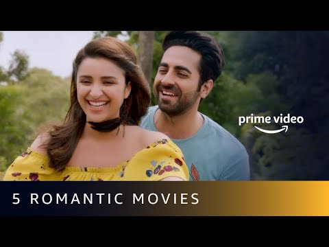 5 Must Watch Romantic Movies on Amazon Prime Video
