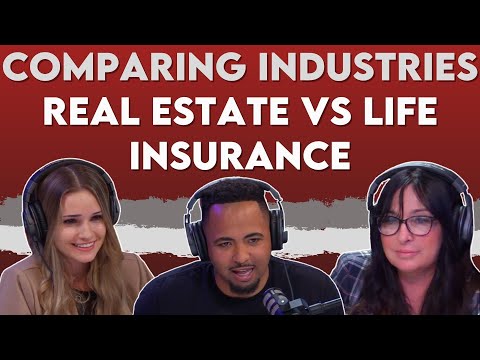 Comparing Industries: Real Estate Vs Life Insurance