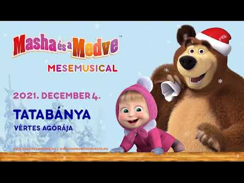 Masha és a medve  – Zenés mesemusical Tatabányán a Vértes Agórájában 2021. december 4-én.