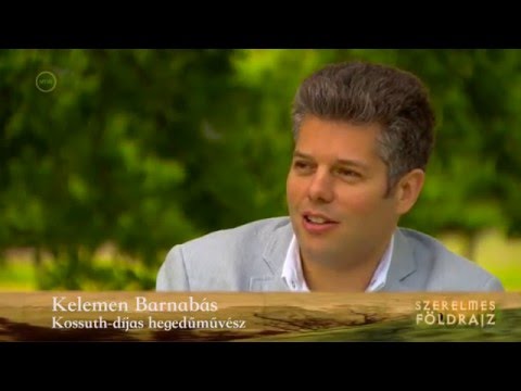 Szerelmes földrajz – Kelemen Barnabás, 2015.11.28. Duna TV