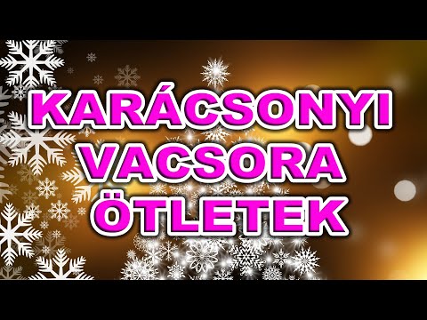 Karácsonyi vacsora ötletek