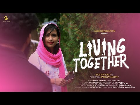 Living Together Malayalam Short Film | Sharon Tomy | Bluemoon Productions
