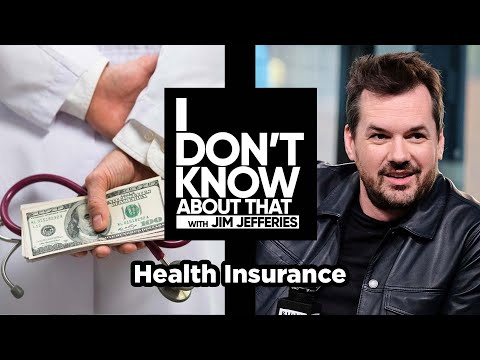 Health Insurance | I Don’t Know About That with Jim Jefferies #87