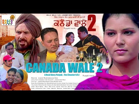 Latest Punjabi Movie 2018 | CANADA WALE 2 – Full Movie | New Punjabi Movies HD | Balle Balle Tunes
