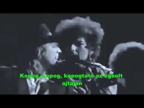 Bob Dylan  Knockin’ On Heaven’s Door  élő Magyar felírattal Gestern
