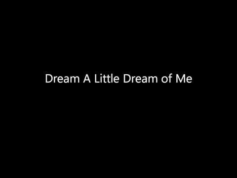 Doris Day – Dream A Little Dream of Me (Lyrics)