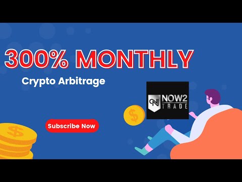 300% MONTHLY From Cryptocurrency Arbitrage Trading – Now2Trade Review