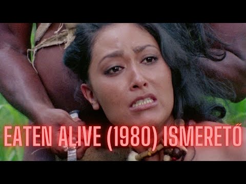 Eaten alive (1980) ismertető – Kannibál film, a zsáner minden tulajdonságával